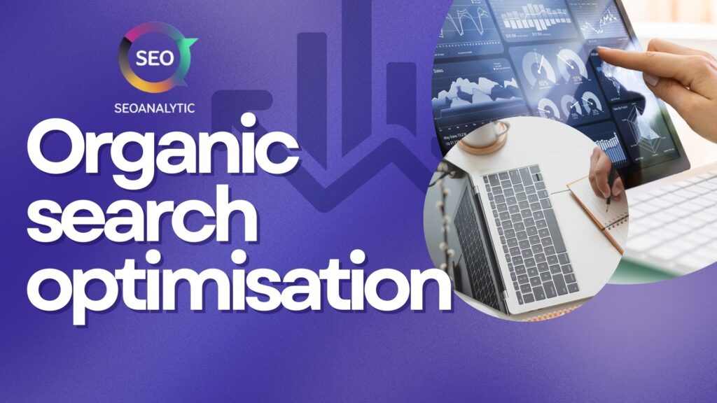 Organic search optimisation